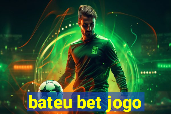 bateu bet jogo